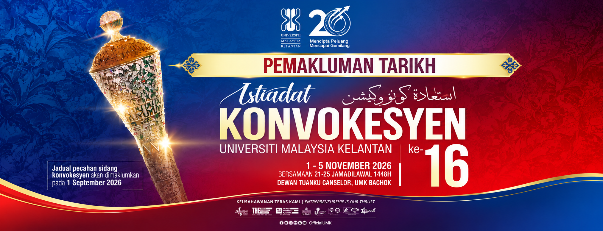 Pemakluman Tarikh Istiadat Konvokesyen ke-16 UMK, 1-5 November 2026, Dewan Tuanku Canselor